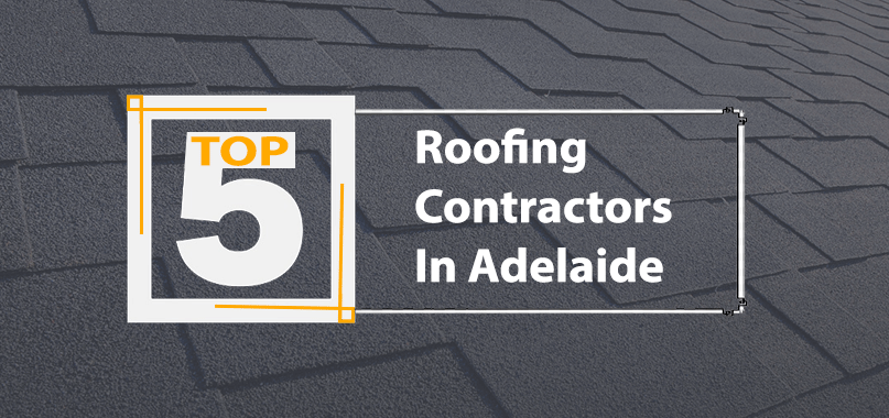 Image of Top 5 Roofing Contractors in Adelaide