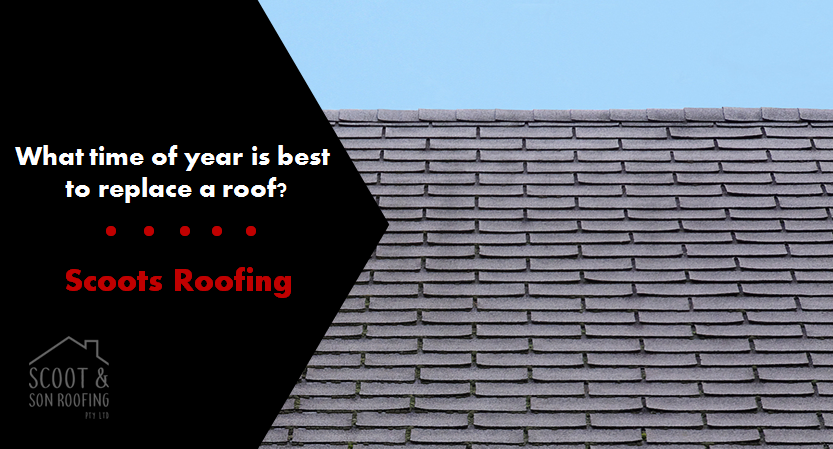 What time of year is best to replace a roof?