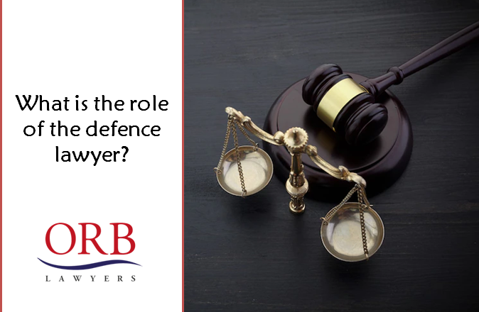 What is the role of the defence lawyer?