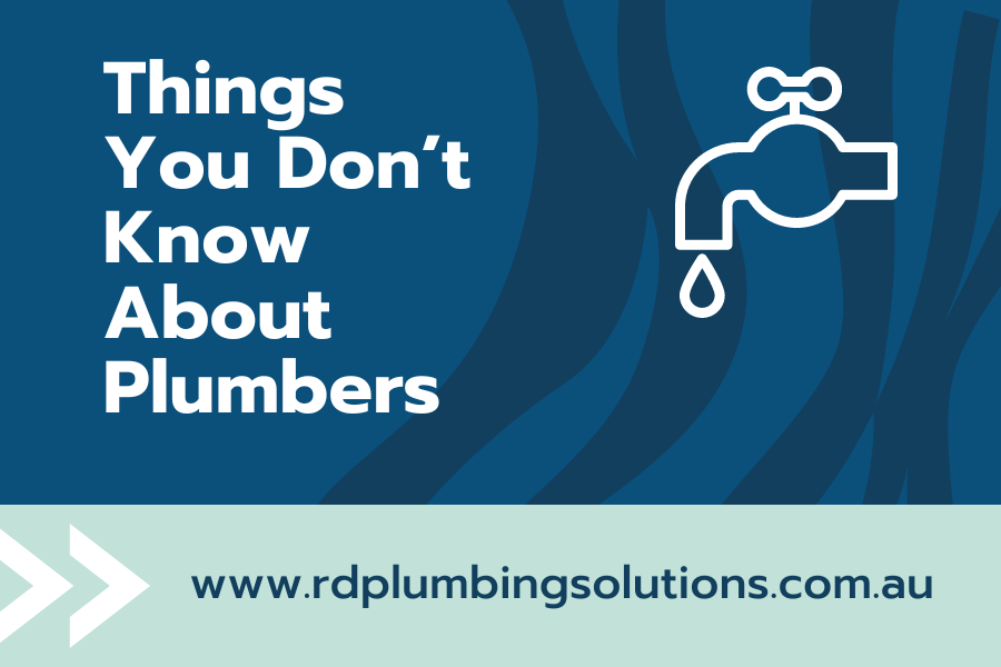 Things You Don’t Know About Plumbers
