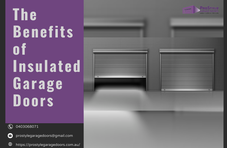 The Benefits of Insulated Garage Doors