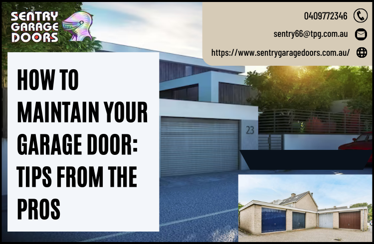 How to Maintain Your Garage Door Tips from the Pros