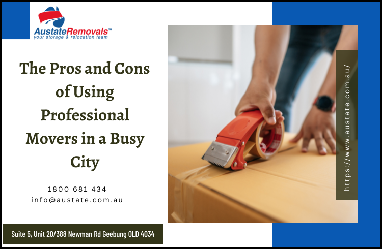 The Pros and Cons of Using Professional Movers in a Busy City