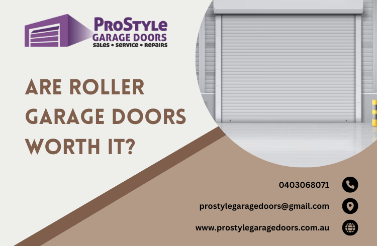 Are roller garage doors worth it