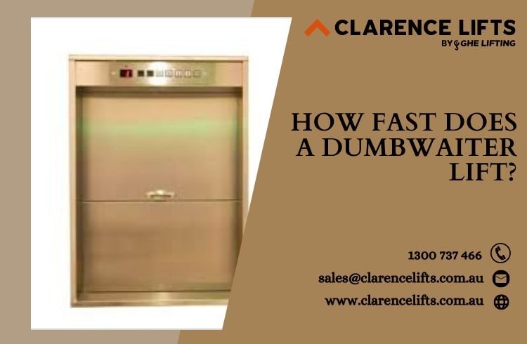 How fast does a dumbwaiter lift?