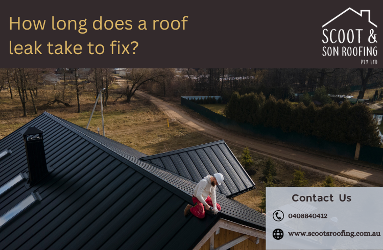 How long does a roof leak take to fix
