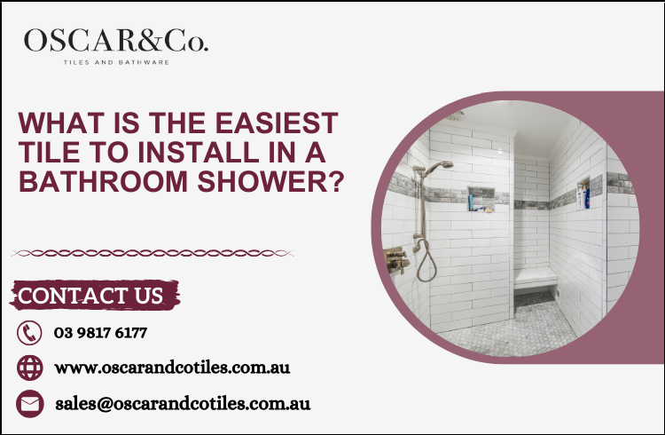 What is the easiest tile to install in a bathroom shower