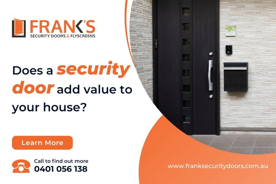 Does a security door add value to your house