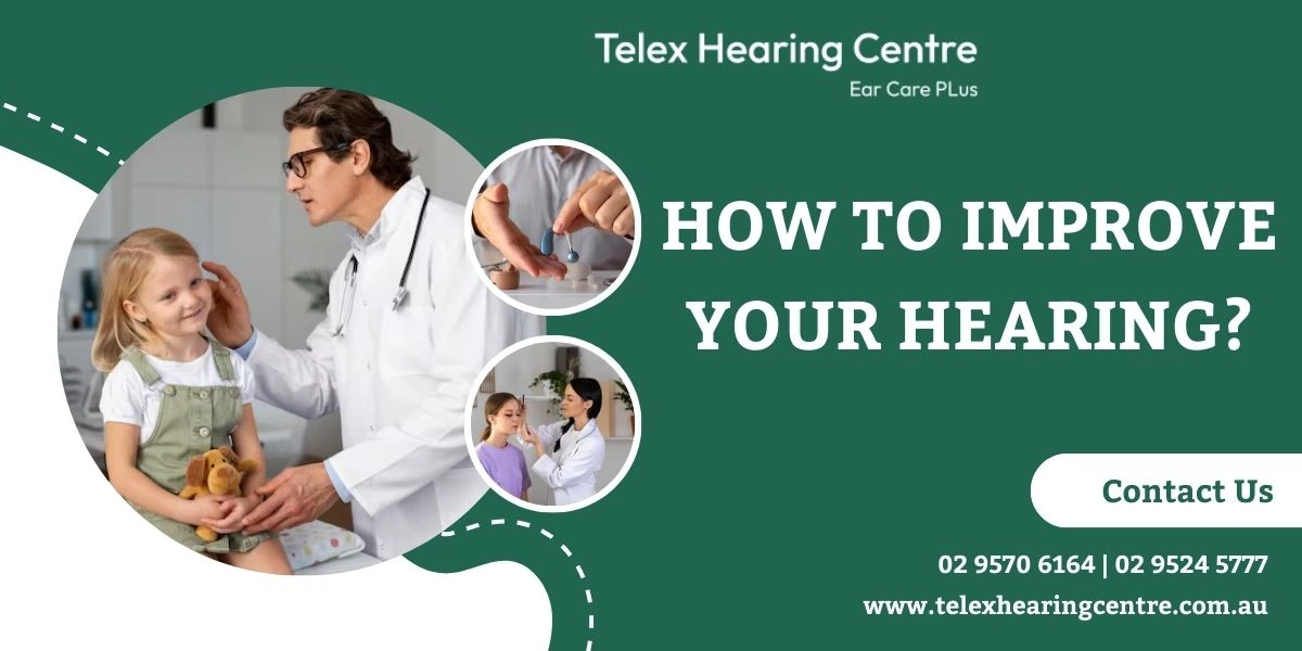 How to Improve your Hearing