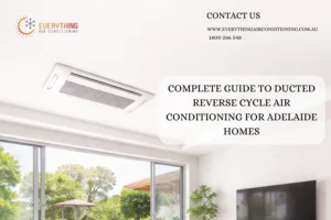 ducted reverse cycle air conditioning adelaide