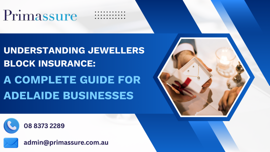 Understanding Jewellers Block Insurance: A Complete Guide for Adelaide ...